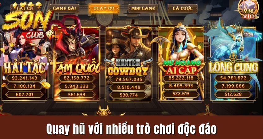Quay hũ với nhiều trò chơi độc đáo