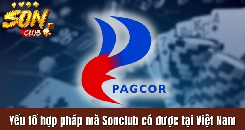Yếu tố hợp pháp mà Sonclub có được tại Việt Nam